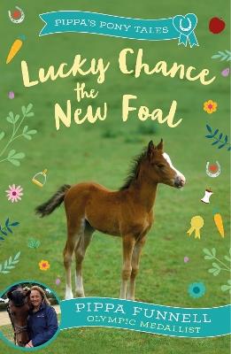 Lucky Chance the New Foal - Pippa Funnell - cover
