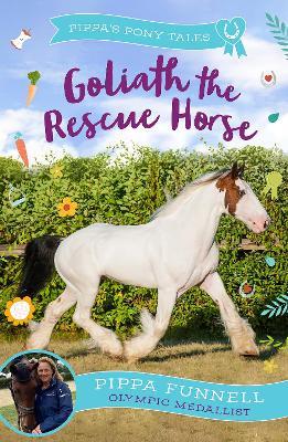 Goliath the Rescue Horse - Pippa Funnell - cover