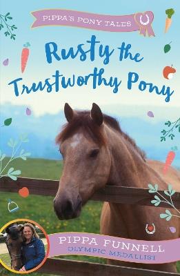 Rusty the Trustworthy Pony - Pippa Funnell - cover