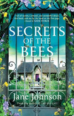Secrets of the Bees: A sumptuous Cornish tale packed with heart, relationships and mysteries from the past - Jane Johnson - cover