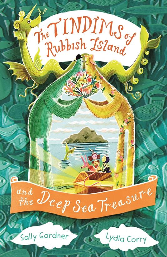 The Tindims of Rubbish Island and the Deep Sea Treasure - Sally Gardner,Lydia Corry - ebook