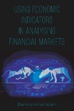 Using Economic Indicators in Analysing Financial Markets