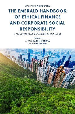 The Emerald Handbook of Ethical Finance and Corporate Social Responsibility: A Framework for Sustainable Development - cover