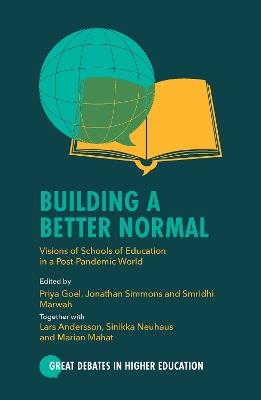 Building a Better Normal: Visions of Schools of Education in a Post-Pandemic World - cover
