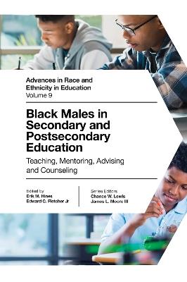 Black Males in Secondary and Postsecondary Education: Teaching, Mentoring, Advising and Counseling - cover