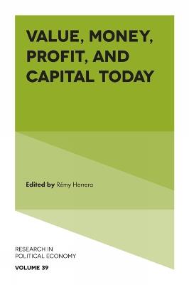 Value, Money, Profit, and Capital Today - cover
