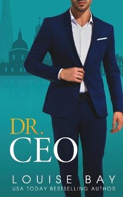 Dr. CEO - Louise Bay - cover