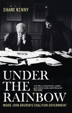 Under the Rainbow: Inside John Bruton's coalition government