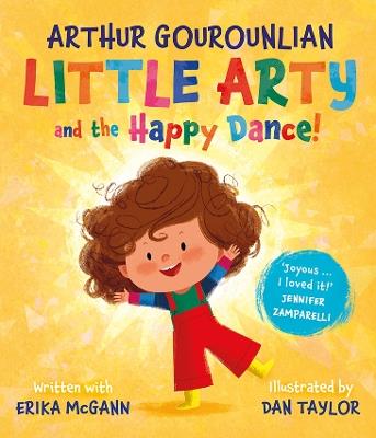 Little Arty and the Happy Dance! - Arthur Gourounlian,Erika McGann - cover
