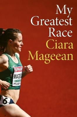 My Greatest Race - Ciara Mageean - cover