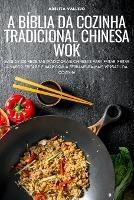 A Biblia Da Cozinha Tradicional Chinesa Wok
