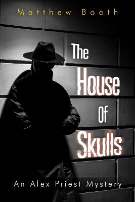 The House of Skulls - Matthew Booth - cover