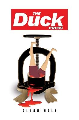 The Duck Press - Allan Hall - cover
