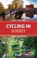 Cycling in Surrey: 21 hand-picked rides - Ross Hamilton - cover
