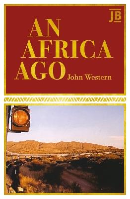 An Africa Ago - John Western - cover