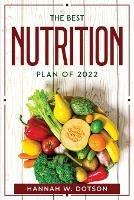 The Best Nutrition Plan Of 2022