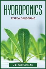 Hydroponics System Gardening