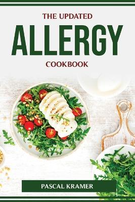 The Updated Allergy Cookbook - Pascal Kramer - cover