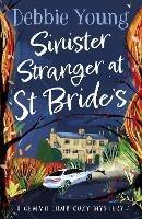 Sinister Stranger at St  Bride's: A page-turning cozy murder mystery from Debbie Young - Debbie Young - cover