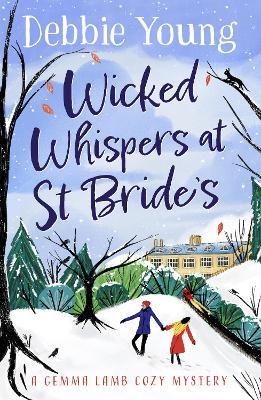 Wicked Whispers at St Bride's: A cozy murder mystery from Debbie Young - Debbie Young - cover