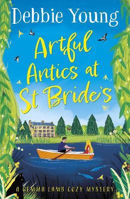Artful Antics at St Bride's: A page-turning cozy murder mystery from Debbie Young - Debbie Young - cover