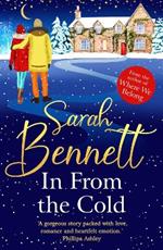 In From the Cold: The BRAND NEW heartwarming, romantic, uplifting read from Sarah Bennett for 2023