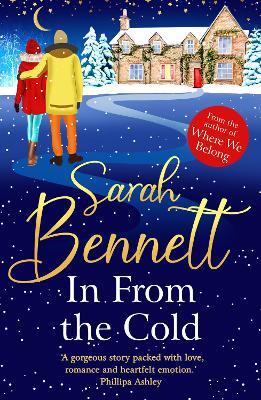 In From the Cold: The heartwarming, romantic, uplifting read from Sarah Bennett - Sarah Bennett - cover