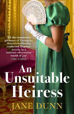 An Unsuitable Heiress: A gorgeous regency historical romance from Jane Dunn - Jane Dunn - cover