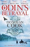 Odin's Betrayal: The start of a BRAND NEW action-packed historical adventure series from Donovan Cook for 2023