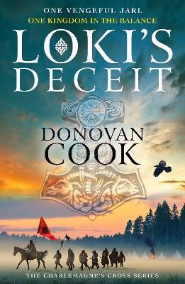 Loki's Deceit: A BRAND NEW action-packed historical adventure series from Donovan Cook for 2023 (The Charlemagne Series Book 2) - Donovan Cook - cover