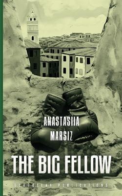 The Big Fellow - Anastasiia Marsiz - cover