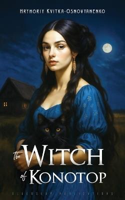 The Witch of Konotop - Hryhoriy Kvitka-Osnovyanenko - cover