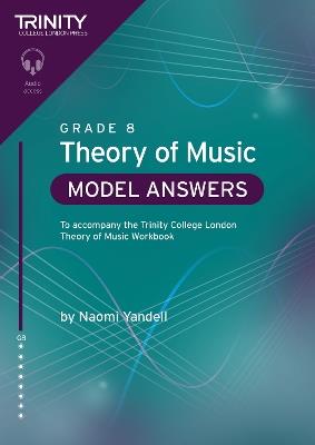 Trinity College London Theory of Music Model Answers Grade 8 - Naomi Yandell - cover