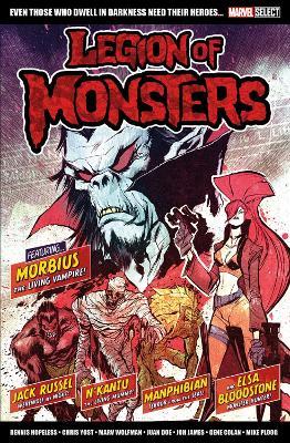 Marvel Select Legion Of Monsters - Dennis Hopeless,Chris Yost,Marv Wolfman - cover