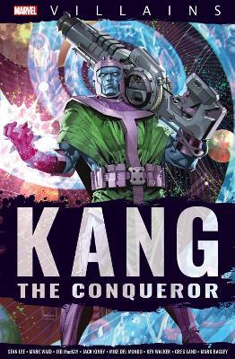 Marvel Villains: Kang - Stan Lee,Kurt Busiek,Brian Michael Bendis - cover