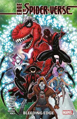 Edge of Spider-Verse: Bleeding Edge - Dan Slott,Karla Pacheco,Zander Cannon - cover