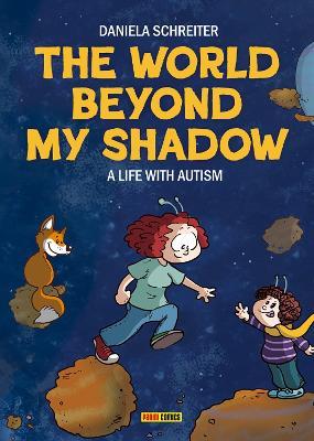 The World Beyond My Shadow: A Life With Autism - Daniela Schreiter - cover