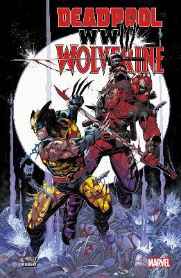 Deadpool & Wolverine: WWIII - Joe Kelly - cover