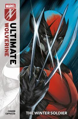 Ultimate Wolverine Vol. 1: The Winter Soldier - Chris Condon - cover