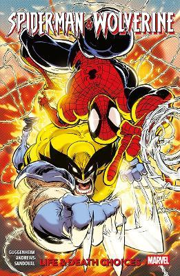 Spider-Man & Wolverine Vol. 2: Life & Death Choices - Marc Guggenheim - cover