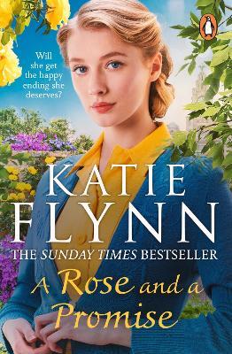 A Rose and a Promise: The brand new emotional and heartwarming historical romance from the Sunday Times bestselling author - Katie Flynn - cover