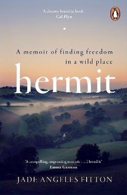 Hermit: A memoir of finding freedom in a wild place - Jade Angeles Fitton - cover