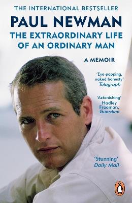 The Extraordinary Life of an Ordinary Man: A Memoir - Paul Newman - cover