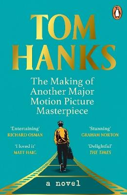 The Making of Another Major Motion Picture Masterpiece - Tom Hanks - cover