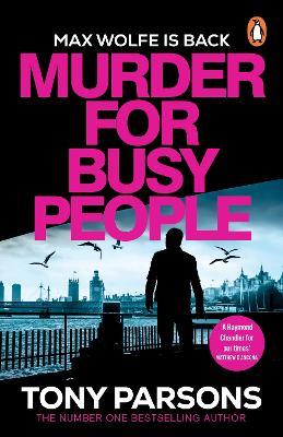 Murder for Busy People - Tony Parsons - cover