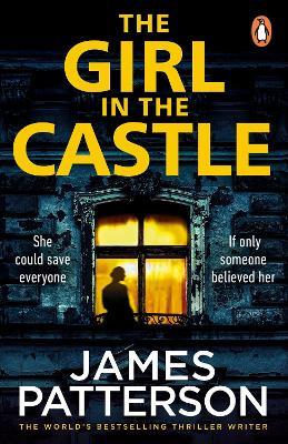 The Girl in the Castle - James Patterson - cover