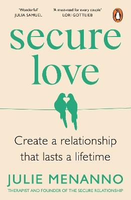Secure Love: Create a Relationship That Lasts a Lifetime - Julie Menanno - cover