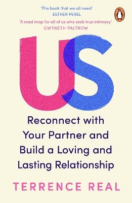 Us: Reconnect with Your Partner and Build a Loving and Lasting Relationship - Terrence Real - cover