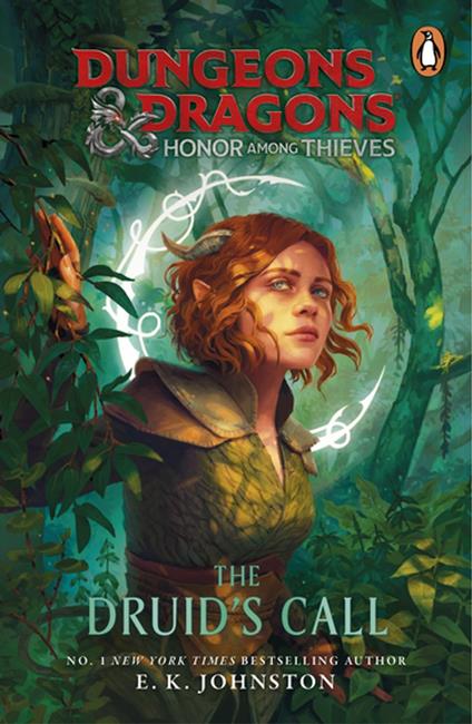 Dungeons & Dragons: Honor Among Thieves: The Druid's Call - E.K. Johnston - ebook