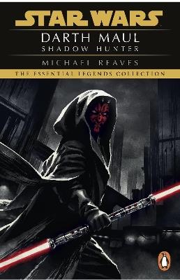 Star Wars: Darth Maul Shadow Hunter - Michael Reaves - cover